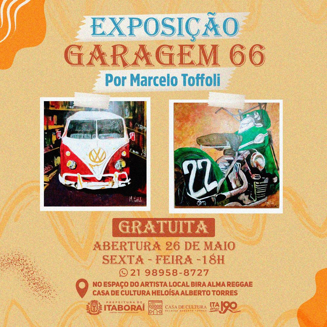 Exposição 'Garagem 66' fica aberta até 10 de junho na Casa de Cultura Heloísa Alberto Torres