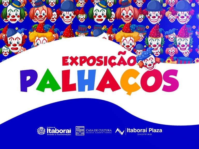 Casa de Cultura Heloísa Alberto Torres apresenta a exposição “Palhaços” no Itaboraí Plaza Shopping