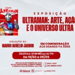 Casa de Cultura de Itaboraí recebe exposição especial em comemoração aos 60 anos de Ultraman