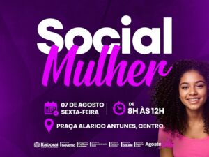 Social Mulher leva serviços gratuitos à Praça Alarico Antunes nesta sexta-feira (0708)